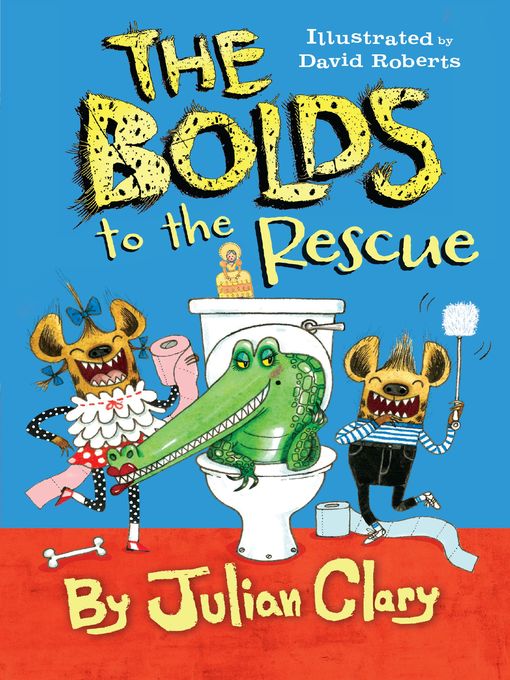 Title details for The Bolds to the Rescue by Julian Clary - Available